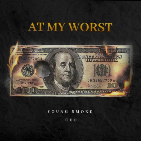 At My Worst ft. CEO | Boomplay Music