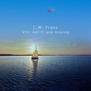 VIII: Adrift and Hoping