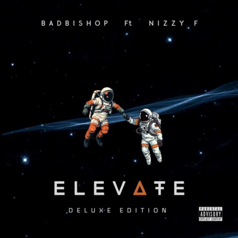 Elevate Deluxe Edition ft. Nizzy F | Boomplay Music