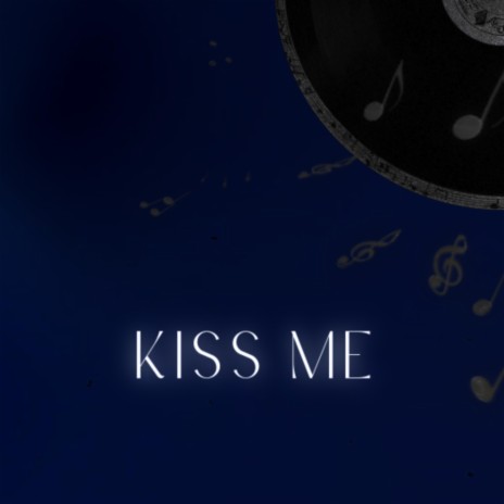 Kiss me ft. gimi | Boomplay Music