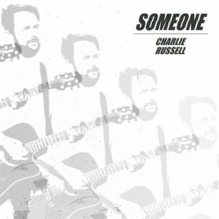 Someone (Acoustic) lyrics | Boomplay Music
