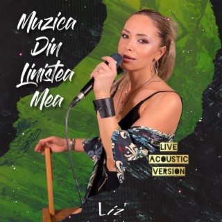 Muzica Din Liniștea Mea (Live Acoustic Version) lyrics | Boomplay Music