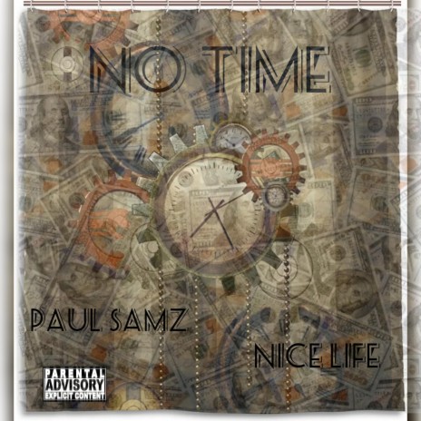 No Time ft. Nice Life | Boomplay Music
