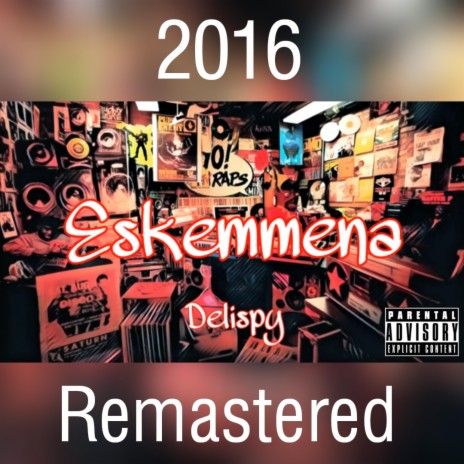 Eskemmena (2016 Remastered)