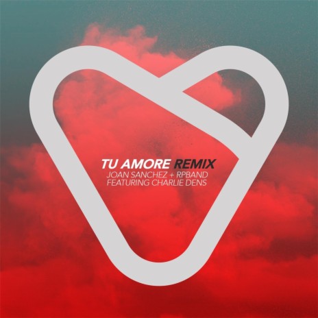 Tu Amore (Remix) [feat. Charlie Dens] | Boomplay Music