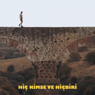 Hiç Kimse ve Hiçbiri