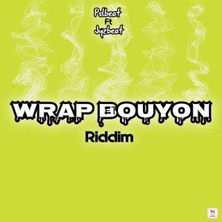 Wrap riddim bouyon