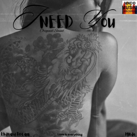 I need You ft. Mndo | Boomplay Music