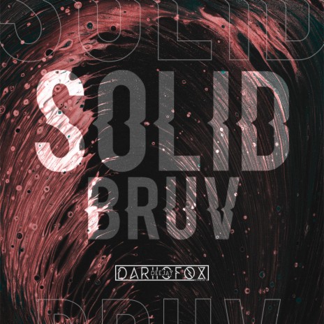 Solid Bruv | Boomplay Music