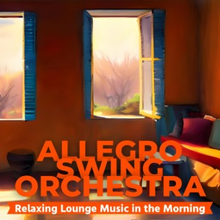 Relaxing Lounge Music in the Morning