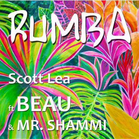 Rumba ft. Beau & Mr. Shammi