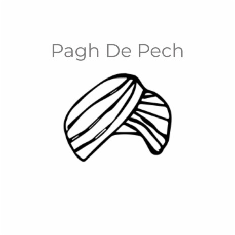 Pagh De Pech (feat. Surjit Bhindrakhia) | Boomplay Music