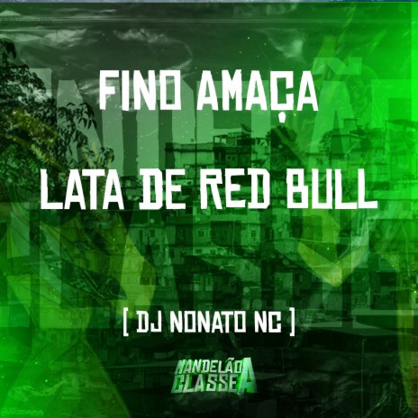 Fino Amaça Lata de Red Bull | Boomplay Music