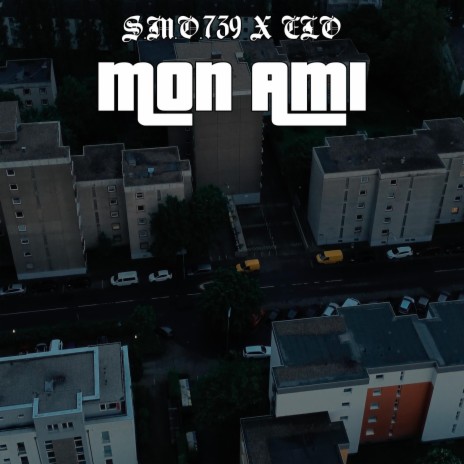 Mon Ami ft. ELO | Boomplay Music