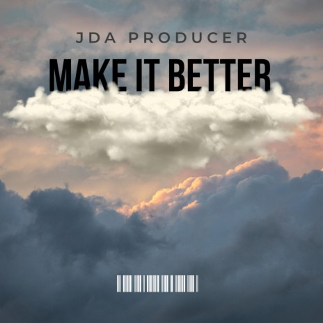 Make it better | Boomplay Music