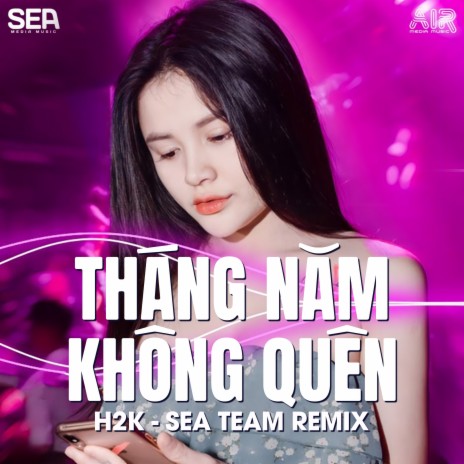 Tháng Năm Không Quên (EDM) ft. H2K | Boomplay Music