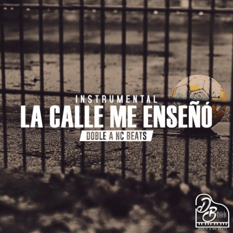 La Calle Me Enseñó | Boomplay Music