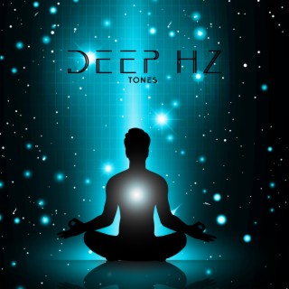 Deep Hz Tones: Miracle Frequency, Meditation, Yoga, Relaxation, Sleep
