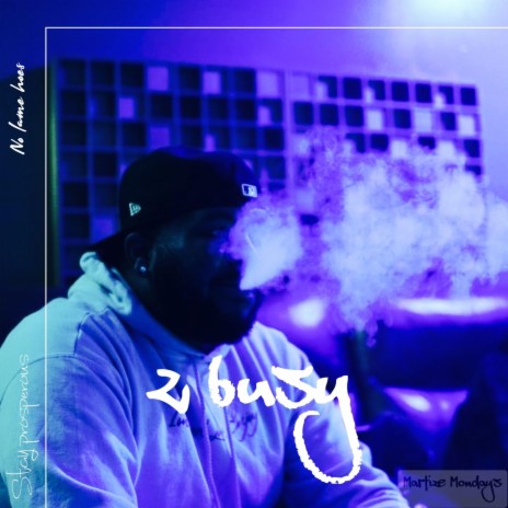 2 Busy | Boomplay Music