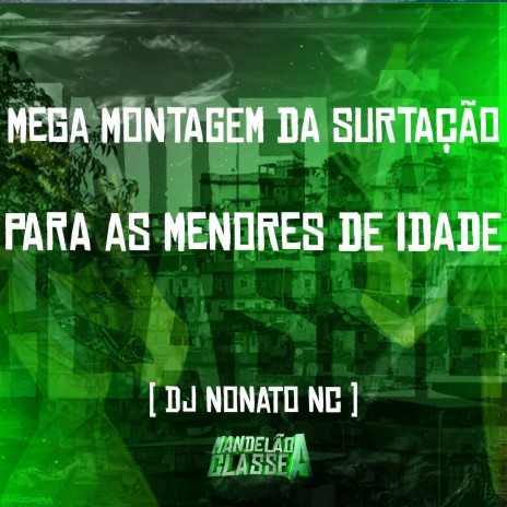 Mega Montagem da Surtação para as Menores de Idade | Boomplay Music