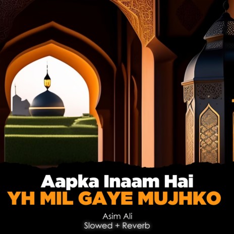 Aapka Inaam Hai Yh Mil Gaye Mujhko Lofi | Boomplay Music