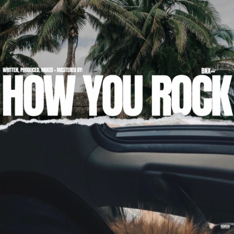 HOW YOU ROCK