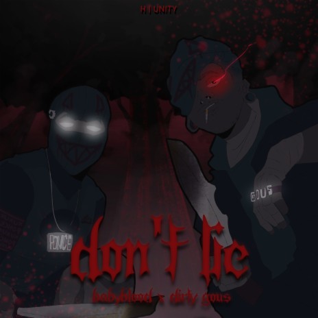 Don't Lie ft. H | Unity & Dirty Gous | Boomplay Music