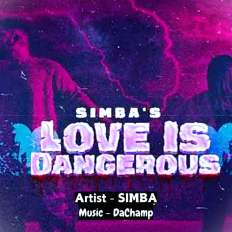 Love is Dangerous ft. DaChamp | Boomplay Music