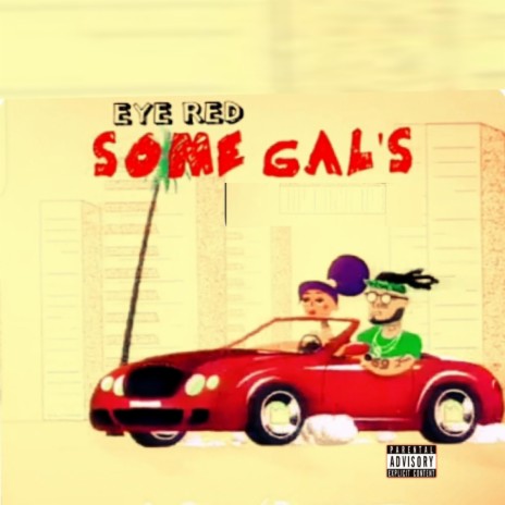 Some Gal's | Boomplay Music