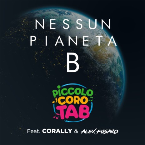 Nessun Pianeta B ft. Corally & Alex Fusaro | Boomplay Music