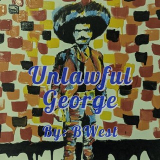Unlawful George