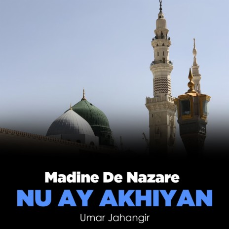 Madine De Nazare Nu Ay Akhiyan | Boomplay Music