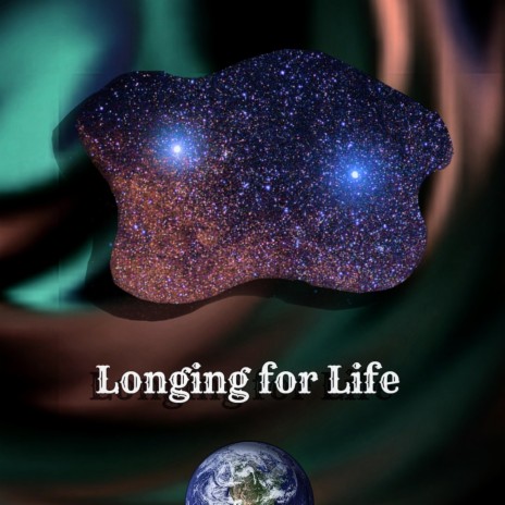 Longing for Life | Boomplay Music