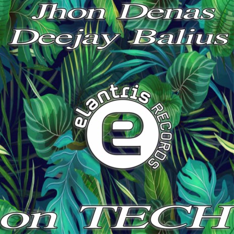 on TECH ft. Deejay Balius