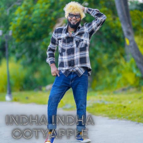 Indha Indha Ootyapple | Boomplay Music