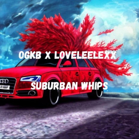 Suburban Whips ft. LoveLeeLexx | Boomplay Music