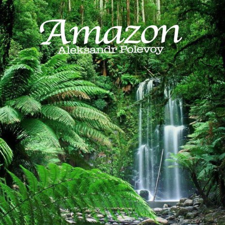 Amazon (Original Mix) | Boomplay Music