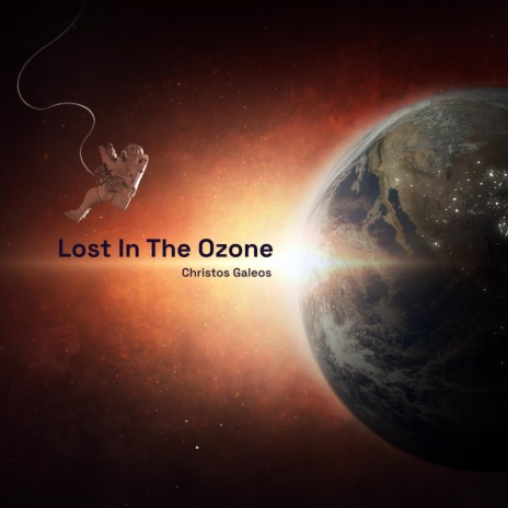 Lost In The Ozone | Boomplay Music