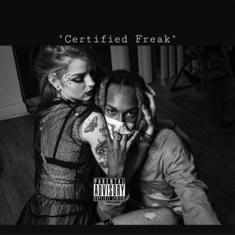 Certified Freak | Boomplay Music