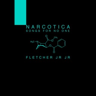 Narcotica: Songs for No One