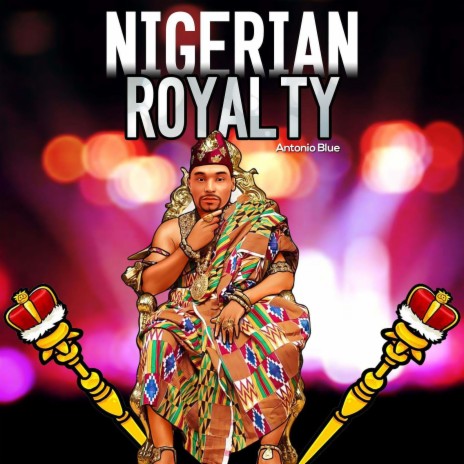 Nigerian Royalty | Boomplay Music