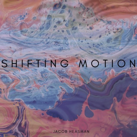 Shifting Motion | Boomplay Music