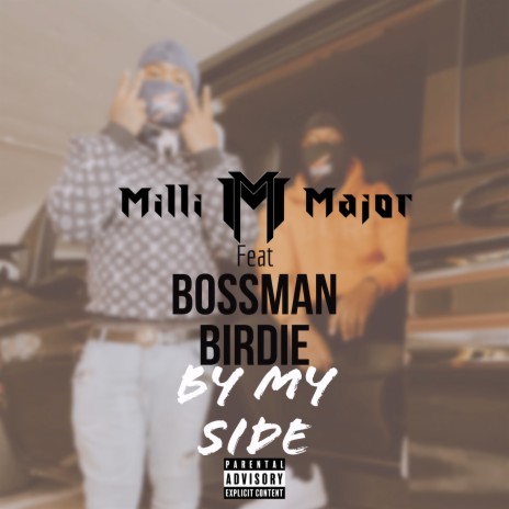 By My Side ft. Bossman Birdie | Boomplay Music