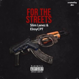 For the Streets (feat. ElroyCpt.)