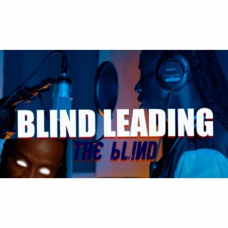 Blind Leading The Blind