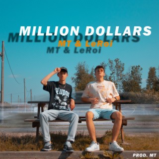 Million Dollars ft. LeRoi lyrics | Boomplay Music