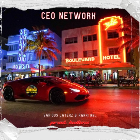 CEO NETWORK ft. Rarri Rel & hollow | Boomplay Music