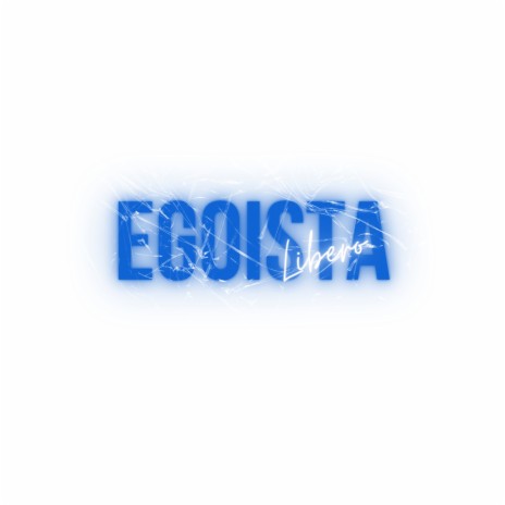 Egoista (Reloaded) | Boomplay Music