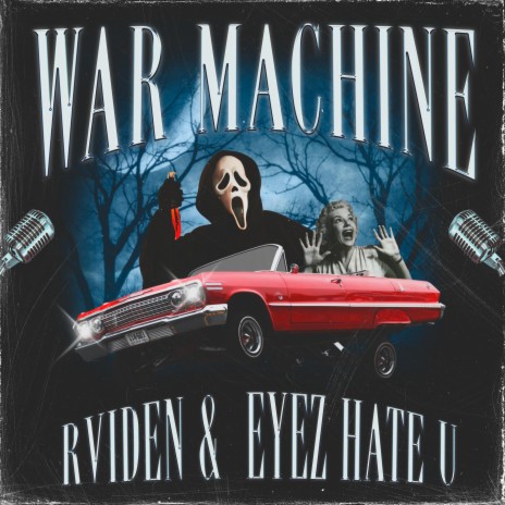 WAR MACHINE ft. Eyez Hate U | Boomplay Music