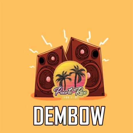 Dembow puerto rico | Boomplay Music